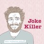 Joke Killer