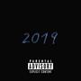 2019 (feat. K.DOT) [Explicit]