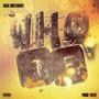 WHO TF (feat. 1504 Mutebaby) [Explicit]