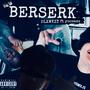 Berserk (feat. yocease) [Explicit]