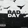 Bad Day (Explicit)