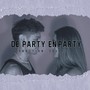 De Party en Party (Explicit)