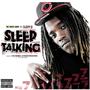 Sleep Talkin (Explicit)