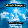 Mandichengeta (Explicit)