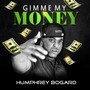 Gimme My Money (Explicit)