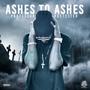 ASHES TO ASHES (Explicit)