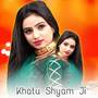 Khatu Shyam Ji