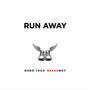 run away (Explicit)