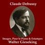 Debussy: Images, Pour Le Piano, Estampes