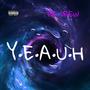 YEAUH (Explicit)