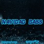 Navidad Bass