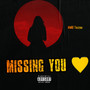 Missing You (Explicit)