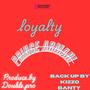 Loyalty (feat. Kizzo banty) [Explicit]