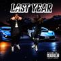 Last Year (feat. Suavve Porter) [Explicit]