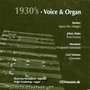 1930's Voice & Organ
