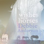 If Wishes Were Horses