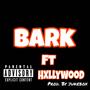 BARK (feat. Hxllywood) [Explicit]