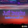 Just Imagine (feat. Blu Marley & C-Lou) [Explicit]