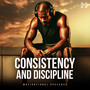 Consistency and Discipline (Motivational Speeches)