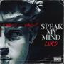 Speak My Mind (Explicit)