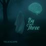 By Three