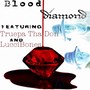Blood Diamond (feat. Truepa tha Don)