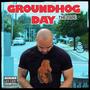 Groundhog Day (Explicit)