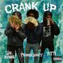 Crank Up (feat. Pradabagshawty & Yotti) [Explicit]