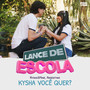 Kysha Você Quer? (Lance de Escola)