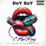 Dey Say (Explicit)