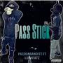 Pass Stick (feat. LuhhFatz) [Explicit]