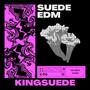 Suede EDM