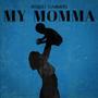 My Momma (Explicit)