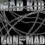 GONE MAD (Explicit)