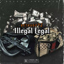 Illegal Legal (Explicit)