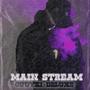 MAIN STREAM (Explicit)