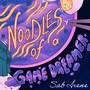 Noodles of a Game Dreamer