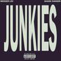 Junkies (Explicit)