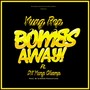 Bombs Away (feat. Dk Yung Champ)