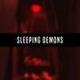 Sleeping Demons