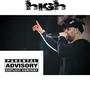 HIGH (feat. Big Daddy Sho & Andre) [Explicit]