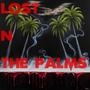 Lost N The Palms (Explicit)