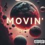 Movin' (Explicit)