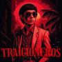 Traicioneros