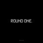 ROUND ONE. (Explicit)