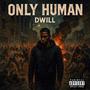 Only Human (Explicit)