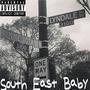 South East Baby ep (Explicit)