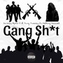 Gang Sh*T (Explicit)