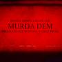 Murda Dem (feat. Blak Jak) [Explicit]