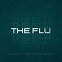 The Flu (Explicit)